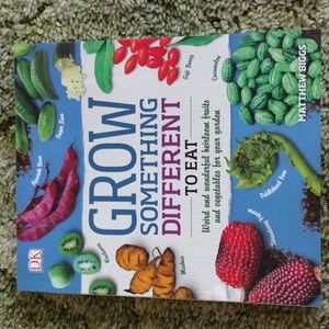 Grow Something Different to Eat book